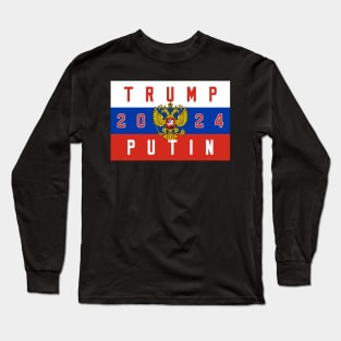 TRUMP PUTIN 2024 Long Sleeve T-Shirt